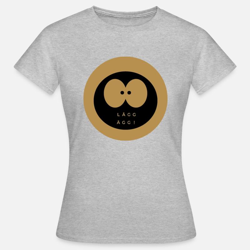 Lay eggs! - Women's T-Shirt - heather grey