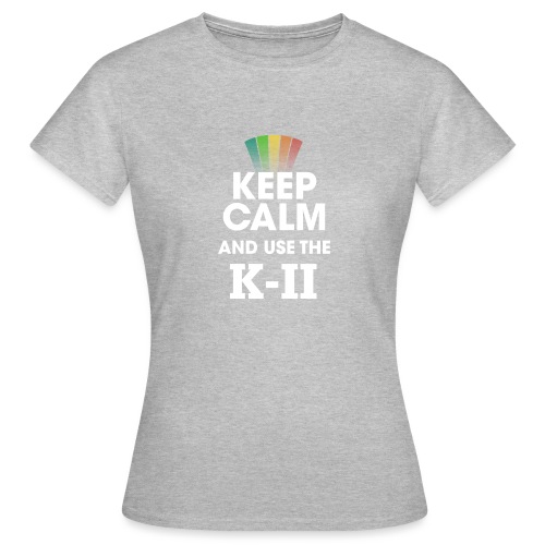 KEEP CALM KII png - T-shirt Femme