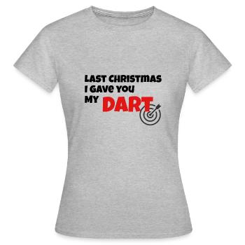 Last Christmas I gave you my darts - Women's T-Shirt - heather grey - Front - AI Model Female 172 dark (172cm)