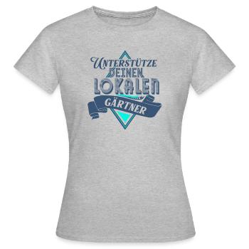 Unterstutze deinen Lokalen Gartner - Frauen T-Shirt - Grau meliert - Vorne - AI Model Female 172 dark (172cm)