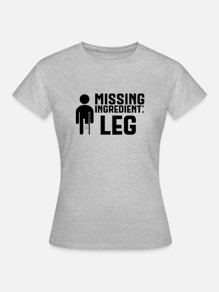 Geamputeerd been ontbreekt ingrediënt been - Vrouwen T-shirt - grijs gemêleerd