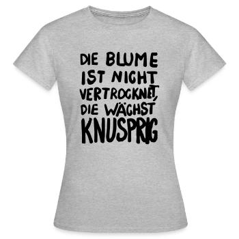 Blume ist nicht vertrocknet, die wächst knusprig - Frauen T-Shirt - Grau meliert - Vorne - AI Model Female 172 dark (172cm)