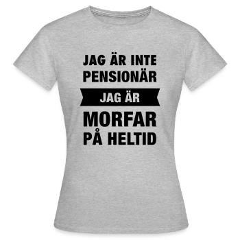 Pensionär Jag är morfar på heltid - Women's T-Shirt - heather grey - Front - AI Model Female 172 dark (172cm)