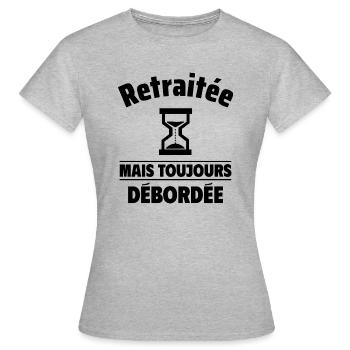 retraitée mais toujours débordée,cadeau retraite - T-shirt Femme - gris chiné - Devant - AI Model Female 172 dark (172cm)