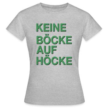 Keine Böcke auf Höcke! - Frauen T-Shirt - Grau meliert - Vorne - AI Model Female 172 dark (172cm)