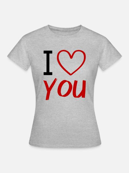 i love you - Frauen T-Shirt - Grau meliert