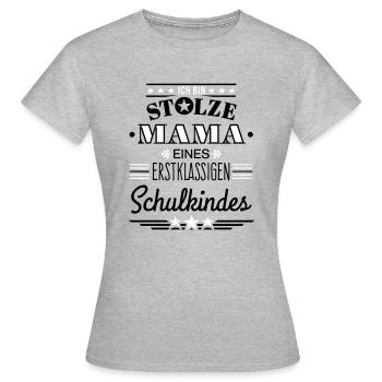 Stolze Mama - erstklassiges Schulkind - Frauen T-Shirt - Grau meliert - Vorne - AI Model Female 172 dark (172cm)