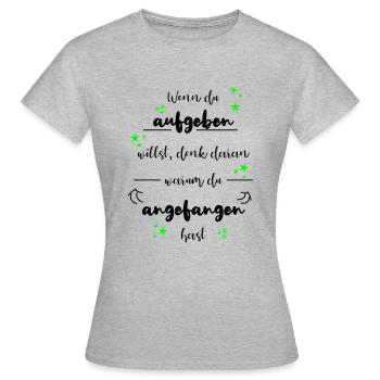 Ne pas abandonner la motivation - T-shirt Femme - gris chiné - Devant - AI Model Female 172 dark (172cm)