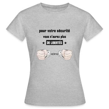 pour votre sécurité vous n'aurez plus de libertés - T-shirt Femme - gris chiné - Devant - AI Model Female 172 dark (172cm)