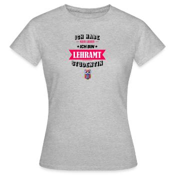 Ich habe kein Leben ich bin Lehramt Studentin - Frauen T-Shirt - Grau meliert - Vorne - AI Model Female 172 dark (172cm)