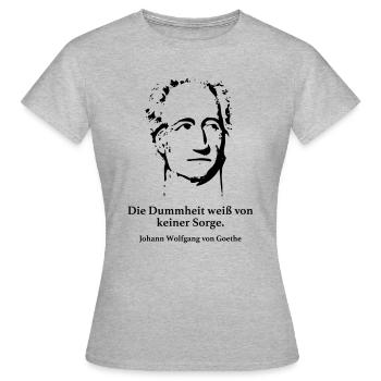 Goethe: Le savoir de la stupidité sans souci. - T-shirt Femme - gris chiné - Devant - AI Model Female 172 dark (172cm)