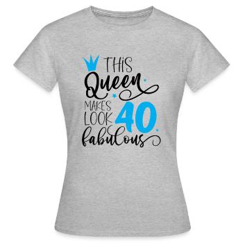 40 und fabelhafte vierzig Geburtstag - Frauen T-Shirt - Grau meliert - Vorne - AI Model Female 172 dark (172cm)