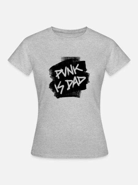 Punk Is Dad - Frauen T-Shirt - Grau meliert