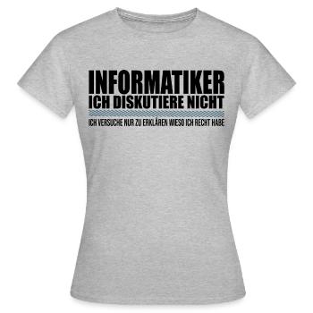 Informatiker Informatik Student Entwickler Spruch - Frauen T-Shirt - Grau meliert - Vorne - AI Model Female 172 dark (172cm)