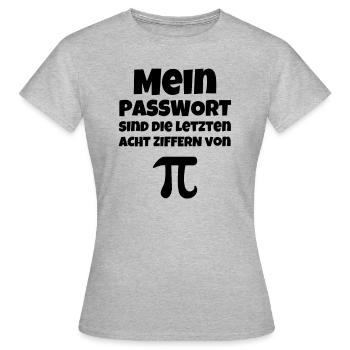 Mein Passwort Sind Die Letzten Acht Ziffern Vo - Frauen T-Shirt - Grau meliert - Vorne - AI Model Female 172 dark (172cm)