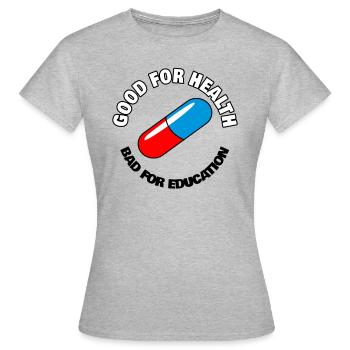 Capsule avec le slogan Good for health - T-shirt Femme - gris chiné - Devant - AI Model Female 172 dark (172cm)