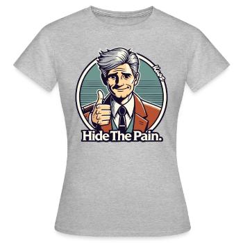 Sarcasm Fun, hide the pain - Women's T-Shirt - heather grey - Front - AI Model Female 172 dark (172cm)