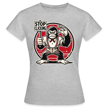 Gorilla Monkey with Sign: Stop Clicking - Women's T-Shirt - heather grey - Front - AI Model Female 172 dark (172cm)