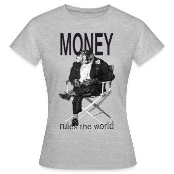 Money rules the world - Women's T-Shirt - heather grey - Front - AI Model Female 172 dark (172cm)