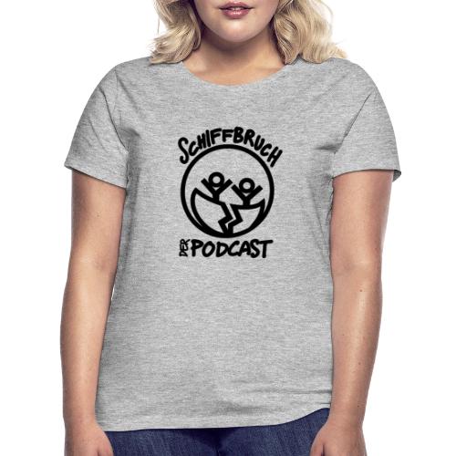 Schiffbruch - Der Podcast - Frauen T-Shirt