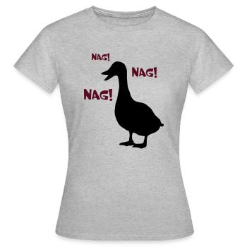 Canard NAG! NAG! NAG! - T-shirt Femme - gris chiné - Devant - AI Model Female 172 dark (172cm)