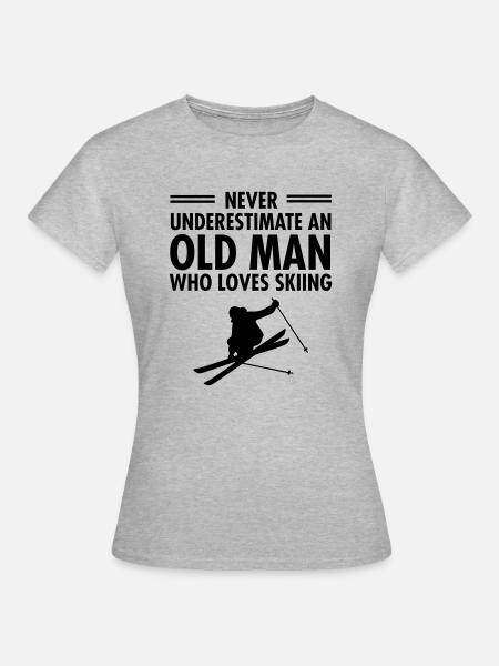 Never Underestimate An Old Man Who Loves Skiing - Women's T-Shirt - heather grey