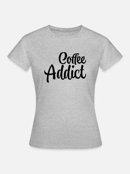 Coffee Addict - Frauen T-Shirt - Grau meliert