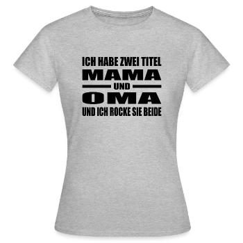 Mama - Frauen T-Shirt - Grau meliert - Vorne - AI Model Female 172 dark (172cm)