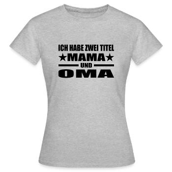 Mama - Frauen T-Shirt - Grau meliert - Vorne - AI Model Female 172 dark (172cm)
