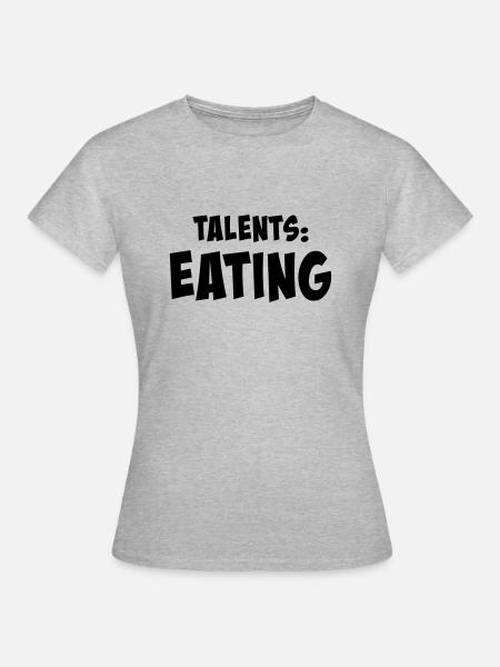 Talents: eating - Frauen T-Shirt - Grau meliert