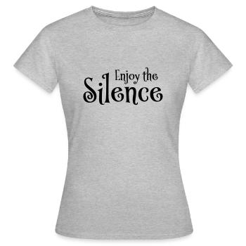 Enjoy the silence - Women's T-Shirt - heather grey - Front - AI Model Female 172 dark (172cm)