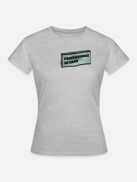 Professional Retard 2 - Frauen T-Shirt - Grau meliert