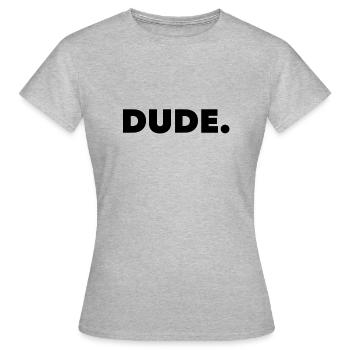DUDE - Frauen T-Shirt - Grau meliert - Vorne - AI Model Female 172 dark (172cm)