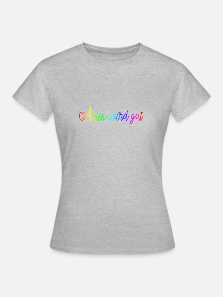 Alles wird gut - Frauen T-Shirt - Grau meliert