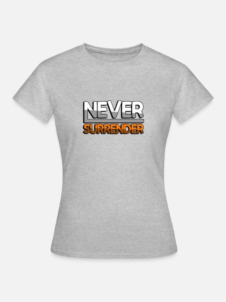NEVER SURRENDER (Orange) - Gaming - Frauen T-Shirt - Grau meliert