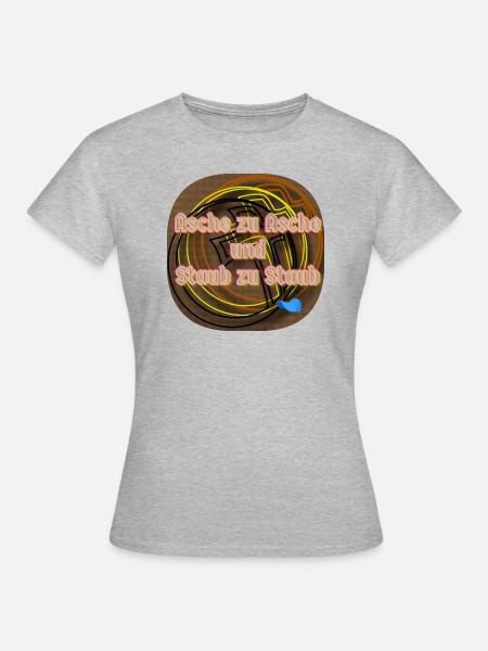 Asche zu Asche und Staub zu Staub - Shop WoW 2023 - Frauen T-Shirt - Grau meliert