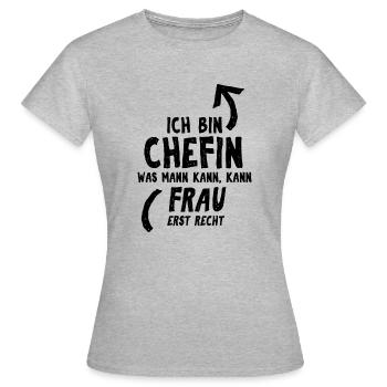 Stolze Chefin, Frau, Geschenk Geburtstag Beruf - Frauen T-Shirt - Grau meliert - Vorne - AI Model Female 172 dark (172cm)