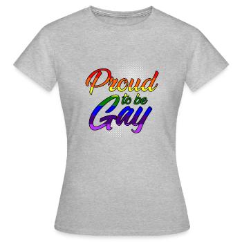 Proud to be gay - Frauen T-Shirt - Grau meliert - Vorne - AI Model Female 172 dark (172cm)