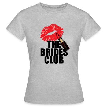Bachelor Party Team Bride The Brides Club - Women's T-Shirt - heather grey - Front - AI Model Female 172 dark (172cm)