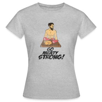 Meat strong - Women's T-Shirt - heather grey - Front - AI Model Female 172 dark (172cm)