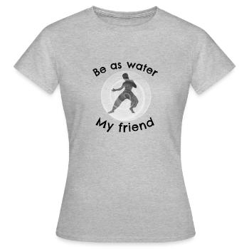 Sei wie Wasser - Frauen T-Shirt - Grau meliert - Vorne - AI Model Female 172 dark (172cm)