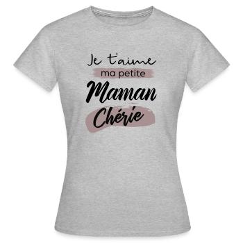 Je t'aime ma petite maman cherie - T-shirt Femme - gris chiné - Devant - AI Model Female 172 dark (172cm)
