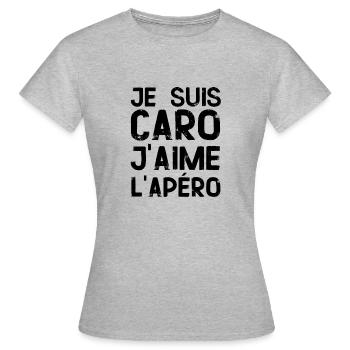 tee shirt femme humour apero Caro Carole - T-shirt Femme - gris chiné - Devant - AI Model Female 172 dark (172cm)