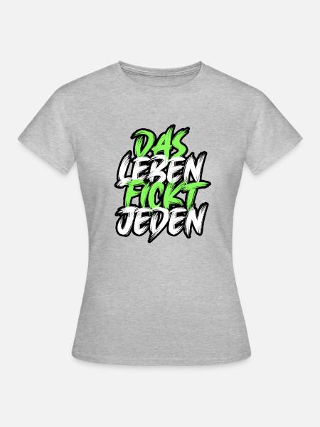 Das Leben F***t jeden. - Frauen T-Shirt - Grau meliert
