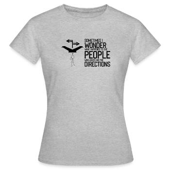 Hilarious Asking Directions Sarcastic Mockery - Women's T-Shirt - heather grey - Front - AI Model Female 172 dark (172cm)