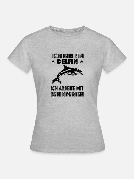 Delfin lustige Sprüche Coole Sprüche Humor - Frauen T-Shirt - Grau meliert