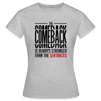 Humorous Comeback Is Motivational Motivational - Women's T-Shirt - heather grey - Front - AI Model Female 172 dark (172cm)
