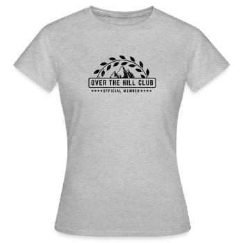 Over The Hill Club Official Member Funny Joke - Women's T-Shirt - heather grey - Front - AI Model Female 172 dark (172cm)