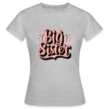 BIG SISTER - Women's T-Shirt - heather grey - Front - AI Model Female 172 dark (172cm)