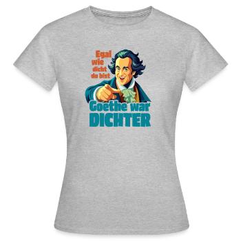 Goethe war Dichter - Frauen T-Shirt - Grau meliert - Vorne - AI Model Female 172 dark (172cm)
